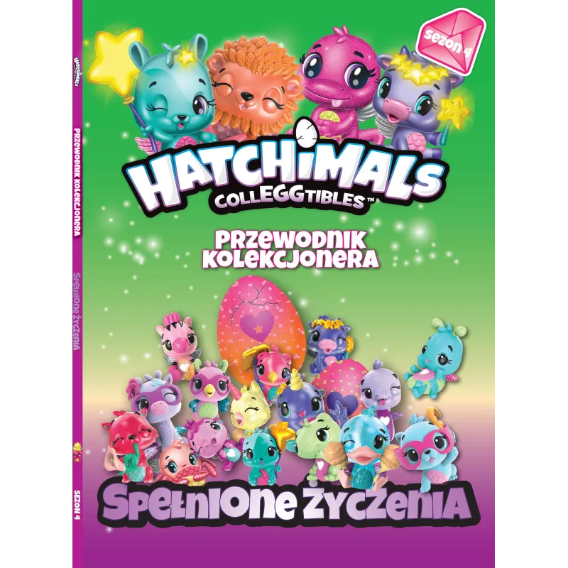 SPEŁNIONE ŻYCZENIA HATCHIMALS PRZEWODNIK KOLEKCJONERA - Media Service Zawada