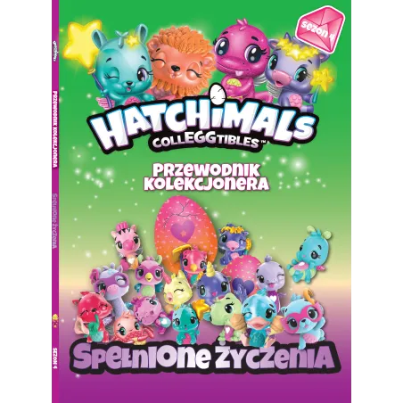 Spełnione Życzenia Hatchimals Przewodnik Kolekcjonera
