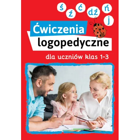 ĆWICZENIA LOGOPEDYCZNE DLA UCZNIÓW KLAS 1-3 Magdalena Bielenin, Anna Willman - SBM
