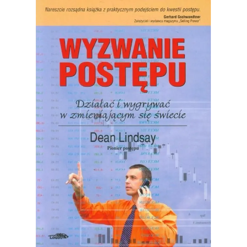 WZYWANIE POSTĘPU Dean Lindsay - Logos Oficyna Wydawnicza