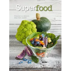 SUPERFOOD PRZEPISY NA ZDROWE ODŻYWCZE POSIŁKI Trenchi Cinzia
