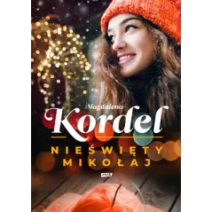 NIEŚWIĘTY MIKOŁAJ Magdalena Kordel