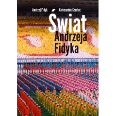 ŚWIAT ANDRZEJA FIDYKA Szarłat, Aleksandra