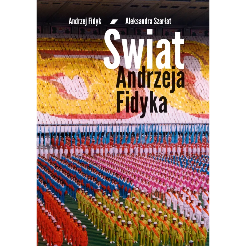 ŚWIAT ANDRZEJA FIDYKA Szarłat, Aleksandra