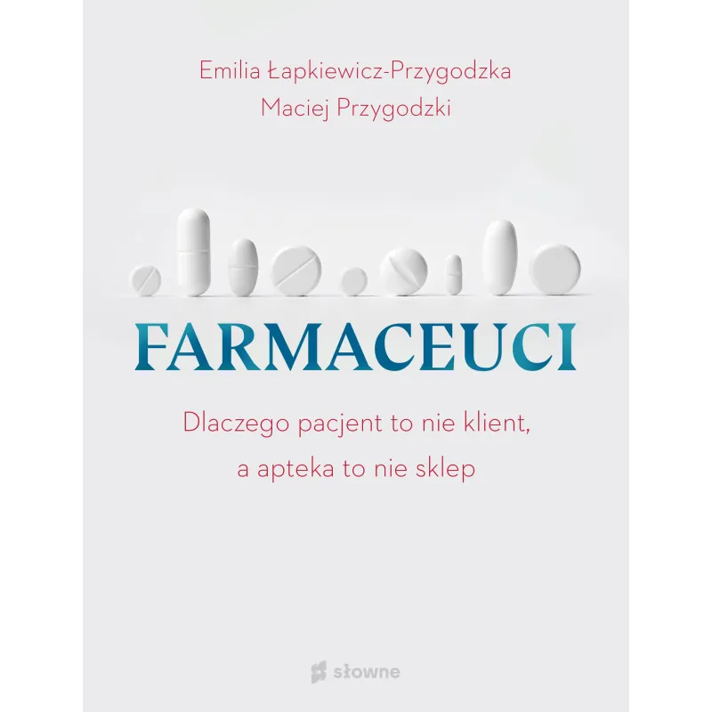 FARMACEUCI Emilia Łapkiewicz-Przygodzka, Maciej Przygodzki - Słowne