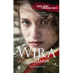 WIRA Z POWSTANIA WSPOMNIENIA Szlachetko Danuta \"Wira\", Szlachetko George