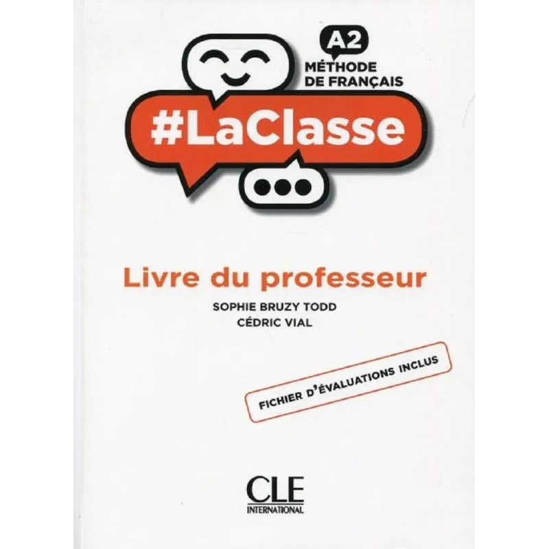 LACLASSE A2 LIVRE DU PROFESSEUR Sophie Bruzy Todd, Cedric Vial - Cle International