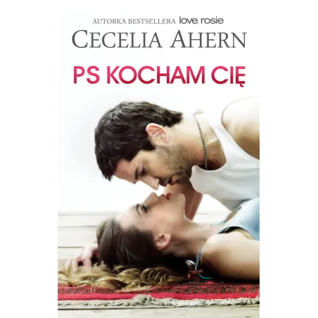 PS KOCHAM CIĘ Cecelia Ahern - Akurat