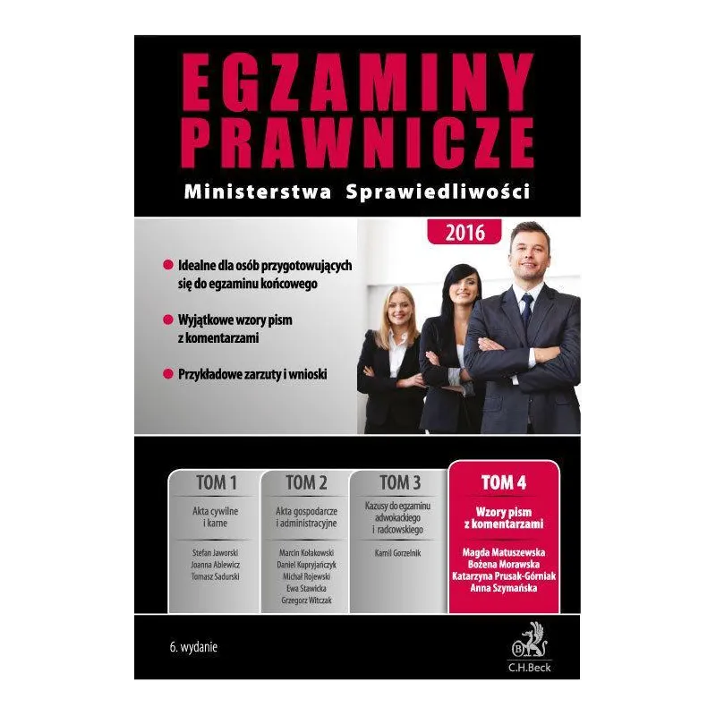 EGZAMINY PRAWNICZE MINISTERSTWA SPRAWIEDLIWOŚCI 2016 Anna Szymańska, Magda Matuszewska, Bożena Morawska - C.H. Beck