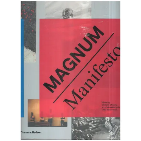 Magnum Manifesto Clement Cheroux Magnum Manifesto Clement Cheroux