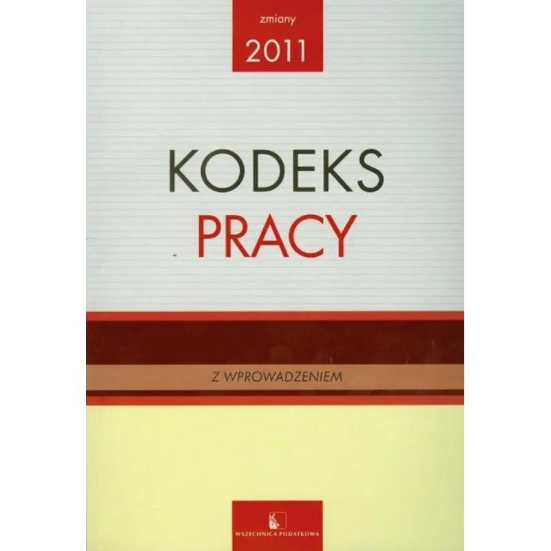 KODEKS PRACY Z WPROWADZENIEM - Wszechnica Podatkowa