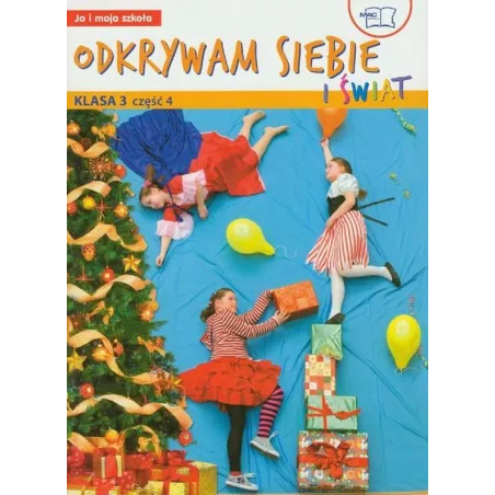 Odkrywam Siebie I Świat Podręcznik Z Ćwiczeniami 4 Klasa 3 Szkoła Podstawowa Odkrywam Siebie I Świat Podręcznik Z Ćwiczeniami 4 Klasa 3 Szkoła Podstawowa