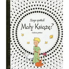 KOGO SPOTKAŁ MAŁY KSIĄŻĘ? GALERIA POSTACI - Olesiejuk