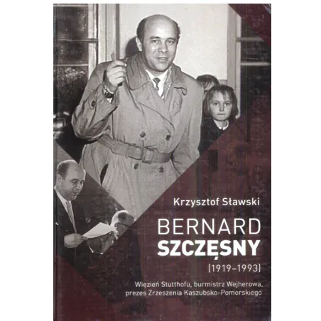 BERNARD SZCZĘSNY (1919-1993) Krzysztof Sławski - Zrzeszenie Kaszubsko-Pomorskie