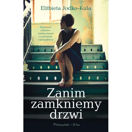 ZANIM ZAMKNIEMY DRZWI Elżbieta Jodko Kula - Prószyński