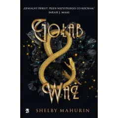 GOŁĄB I WĄŻ Shelby Mahurin - We need ya