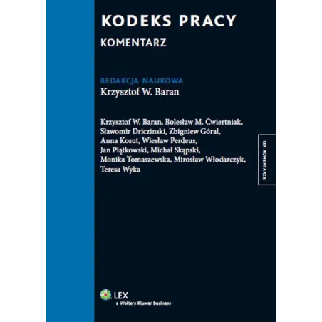 KODEKS PRACY KOMENTARZ Krzysztof Wojciech Baran - Wolters Kluwer