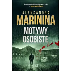 MOTYWY OSOBISTE Aleksandra Marinina - Czwarta Strona