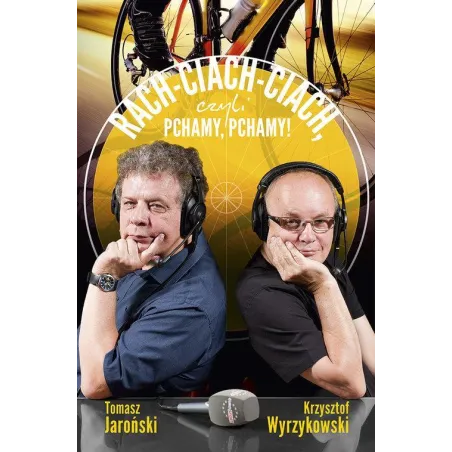 RACH CIACH CIACH CZYLI PCHAMY PCHAMY Krzysztof Wyrzykowski, Tomasz Jarocki - Burda Książki