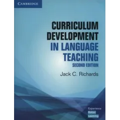 CURRICULUM DEVELOPMENT IN LANGUAGE TEACHING SE Jack Richards - Cambridge University Press