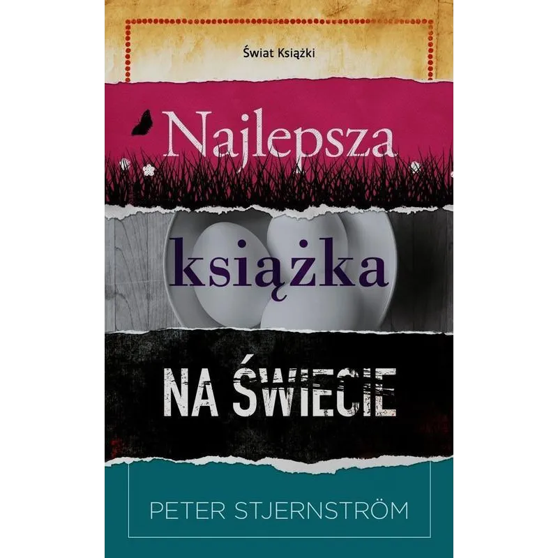 NAJLEPSZA KSIĄŻKA NA ŚWIECIE Peter Stjernstrom - Świat Książki