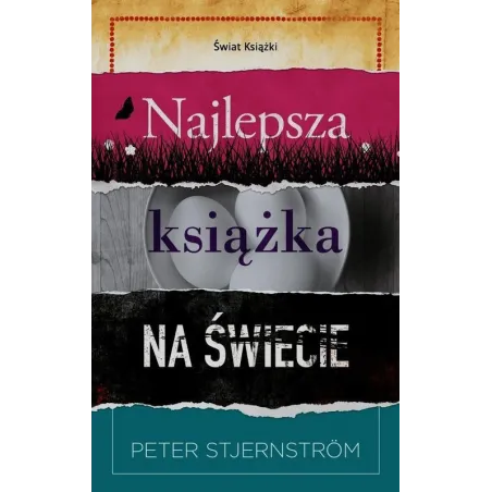 NAJLEPSZA KSIĄŻKA NA ŚWIECIE Peter Stjernstrom - Świat Książki