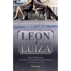 LEON I LUIZA Alex Capus - Świat Książki