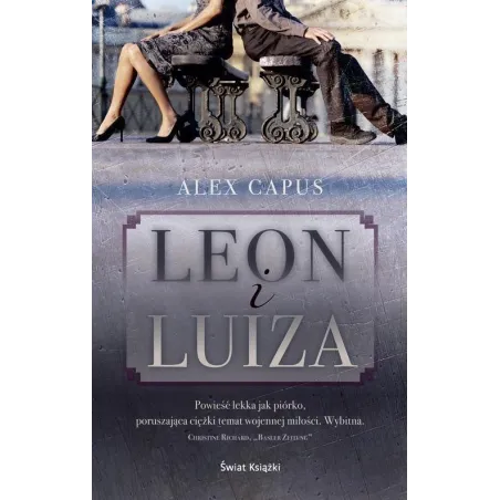 LEON I LUIZA Alex Capus - Świat Książki