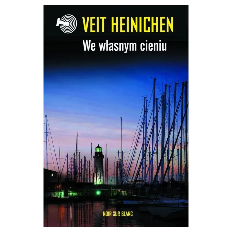 WE WŁASNYM CIENIU Veit Heinichen - Noir Sur Blanc