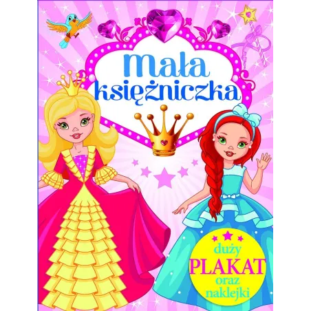 Mała Księżniczka Duży Plakat Oraz Naklejki 4+