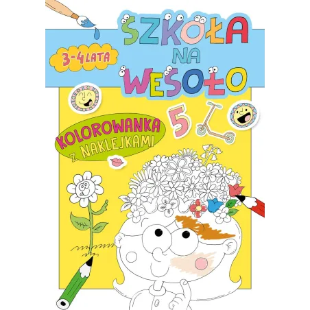 Szkoła Na Wesoło 5 Kolorowanka Z Naklejkami 3+