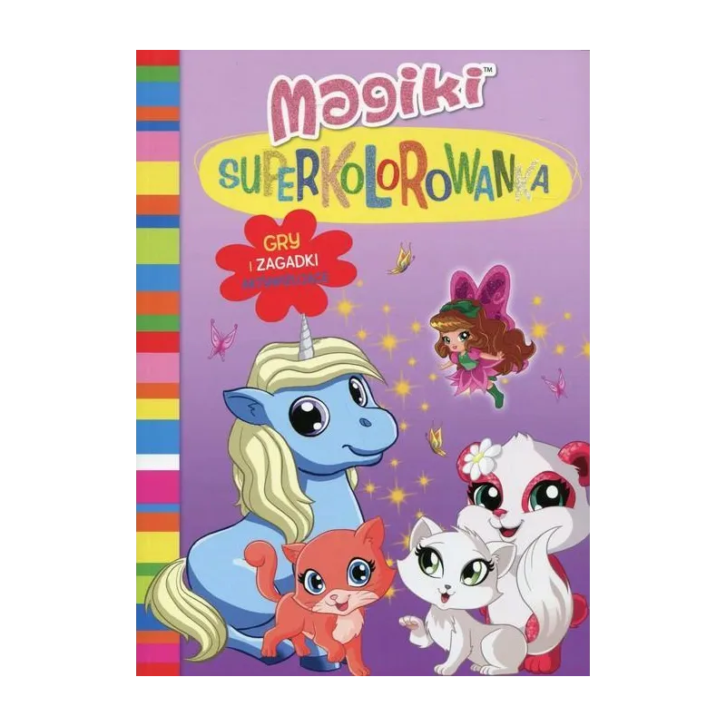 MAGIKI SUPERKOLOROWANKA GRY I ZABAWY AKTYWIZUJĄCE - Olesiejuk