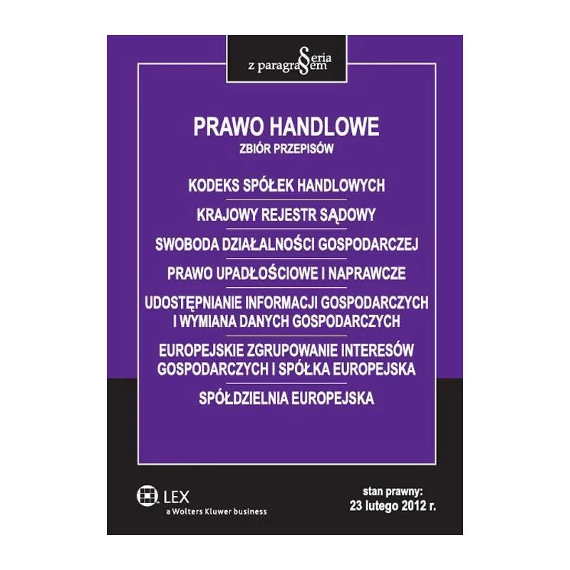 PRAWO HANDLOWE ZBIÓR PRZEPISÓW Roman Rudnik - Wolters Kluwer