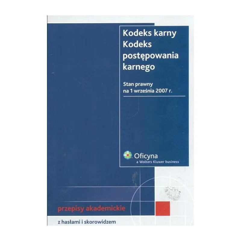 KODEKS KARNY KODEKS POSTĘPOWANIA KARNEGO - Wolters Kluwer