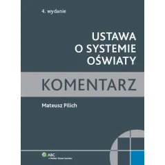 USTAWA O OCHRONIE OŚWIATY Mateusz Pilich - Wolters Kluwer