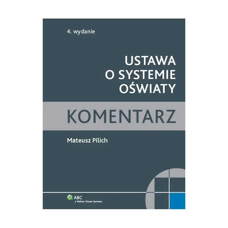 USTAWA O OCHRONIE OŚWIATY Mateusz Pilich - Wolters Kluwer