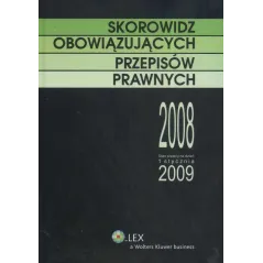SKOROWIDZ OBOWIĄZUJĄCYCH PRZEPISÓW PRAWA - Wolters Kluwer