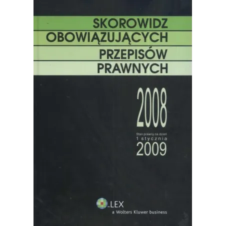 SKOROWIDZ OBOWIĄZUJĄCYCH PRZEPISÓW PRAWA - Wolters Kluwer