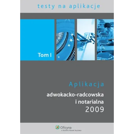 APLIKACJA ADWOKACKO-RADCOWSKA I NOTARIALNA 2009 - Wolters Kluwer