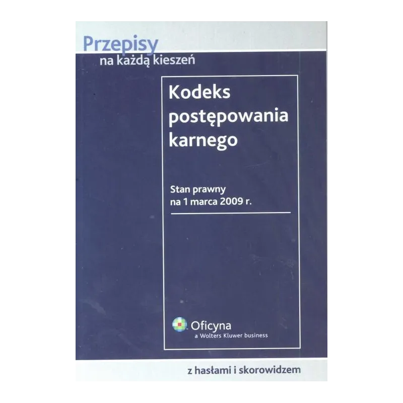 KODEKS POSTĘPOWANIA KARNEGO - Wolters Kluwer