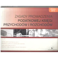 ZASADY PROWADZENIA PODATKOWEJ KSIĘGI PRZYCHODÓW I ROZCHODÓW Jacek Czernecki, Ewa Piskorz-Liskiewicz - Wszechnica Podatkowa