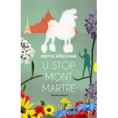 U STÓP MONTMARTRE Britta Rostlund - Marginesy