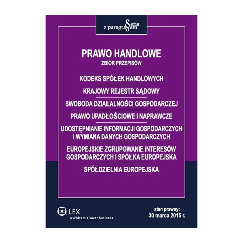 PRAWO HANDLOWE ZBIÓR PRZEPISÓW - Wolters Kluwer