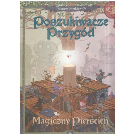 MAGICZNY PIERŚCIEŃ. POSZUKIWACZE PRZYGÓD - Nasza Księgarnia