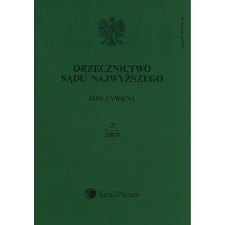Orzecznictwo Sądu Najwyższego Izba Cywilna 2/2009 Orzecznictwo Sądu Najwyższego Izba Cywilna 2/2009