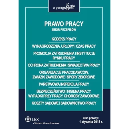 PRAWO PRACY ZBIÓR PRZEPISÓW - Wolters Kluwer