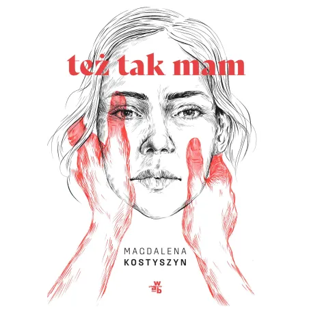 TEŻ TAK MAM! Magdalena Kostyszyn - WAB