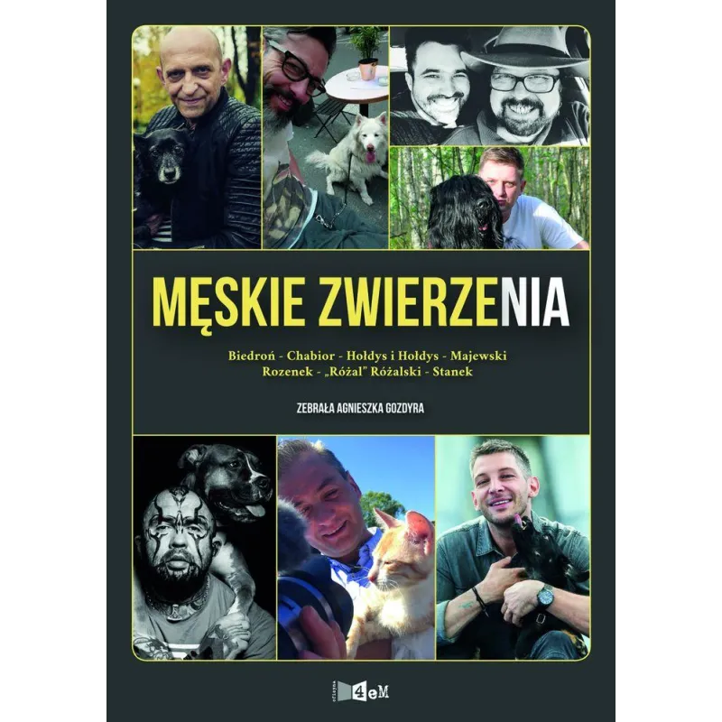 MĘSKIE ZWIERZENIA Agnieszka Gozdyra - Oficyna 4eM