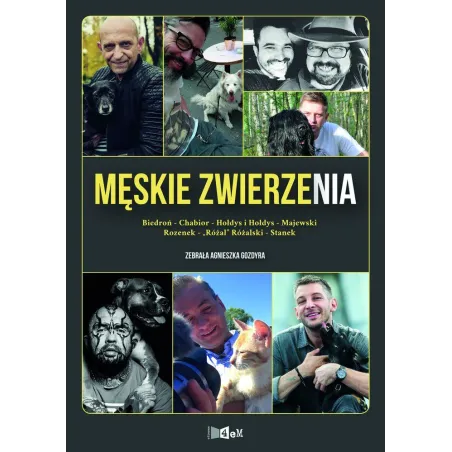 MĘSKIE ZWIERZENIA Agnieszka Gozdyra - Oficyna 4eM