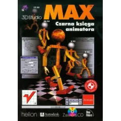 3D STUDIO MAX CZARNA KSIĘGA ANIMATORA 17/33 + CD - Helion